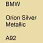 Preview: BMW, Orion Silver Metallic, A92.